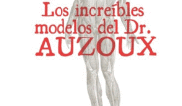LES INCROYABLES MODÉLES DU DR.AUZOUX, VICERRECTORADO DE CULTURA, DEPORTE Y, EXTENSIÓN UNIVERSITARI