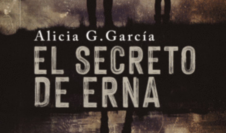 EL SECRETO DE ERNA, G. GARCÍA, ALICIA