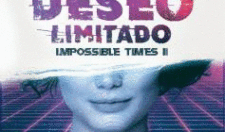 DESEO LIMITADO, UN. IMPOSSIBLE TIMES II, LAWRENCE, MARK