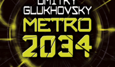 METRO 2034, GLUKHOVSKY, DMITRY