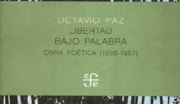 LIBERTAD BAJO PALABRA, PAZ, OCTAVIO
