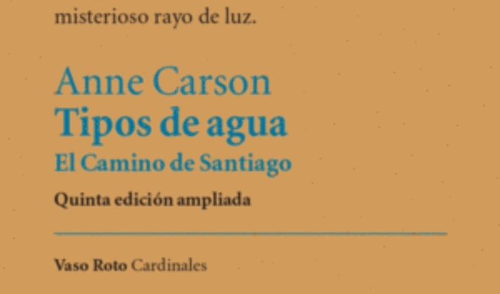 TIPOS DE AGUA. EL CAMINO DE SANTIAGO, CARSON, ANNE