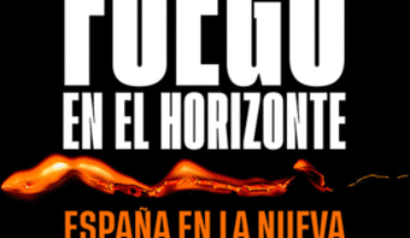 FUEGO EN EL HORIZONTE. ESPAÑA EN LA NUEVA GEOPOLÍTICA MUNDIAL, DESCIFRANDO LA GUERRA