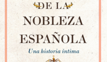 ANÉCDOTAS DE LA NOBLEZA ESPAÑOLA. UNA HISTORIA ÍNTIMA, REY Y CABIESES, AMADEO-MARTÍN
