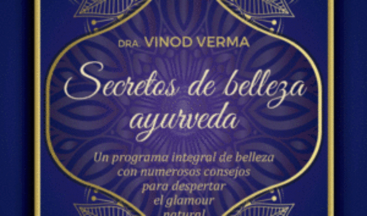 SECRETOS DE BELLEZA AYURVEDA, VERMA, VINOD