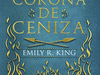 CORONA DE CENIZA, R. KING, EMILY
