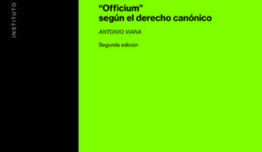 OFFICIUM SEGUN EL DERECHO CANONICO 2/E, VIANA, ANTONIO