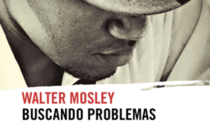 BUSCANDO PROBLEMAS, MOSLEY, WALTER