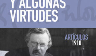 MUCHOS VICIOS Y ALGUNAS VIRTUDES. ARTÍCULOS 1910, G.K. CHESTERTON