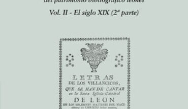 IMPRENTA EN LEON 1521-1900 (2) SIGLO XIX 2ª PARTE. DATOS PARA LA HISTORIA DEL PATRIMONIO BIBLIOGRÁFICO LEONÉS. VOL. II – EL SIGLO XIX (2ª PARTE), SANTOYO, J.C.