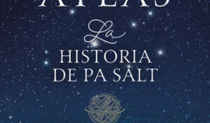 ATLAS. LA HISTORIA DE PA SALT (LAS SIETE HERMANAS 8), RILEY, LUCINDA;WHITTAKER, HARRY